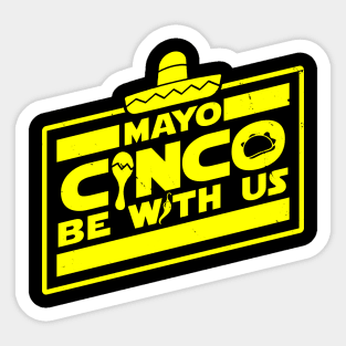 Funny Cinco De Mayo Scifi Parody Funny Quote Slogan Sticker